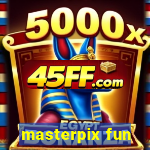 masterpix fun